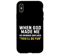 Cuando Dios me Hizo sonrió y Dijo Que Esto será Divertido Divertido Carcasa para iPhone X/XS