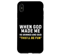 Cuando Dios me Hizo sonrió y Dijo Que Esto será Divertido Divertido Carcasa para iPhone XS MAX