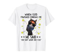 Cuando Dios terminó de hacerme dijo oh que hice caballo Camiseta