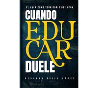 Cuando educar duele