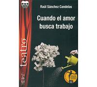 Cuando el amor busca trabajo (Teatro)