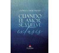 Cuando el amor se vuelve éxtasis