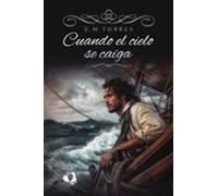 Cuando el cielo se caiga: Trilogía Amaneceres