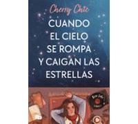 Cuando El Cielo Se Rompa Y Caigan Las Estrellas (rose Lake 1)