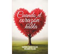 CUANDO EL CORAZÓN HABLA