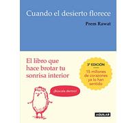 Cuando el desierto florece: El libro que hace brotar tu sonrisa interior (Inspiración y creatividad)