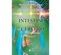 Cuando el intestino habla, el cerebro responde (Mascarón no ficción)
