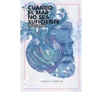 Cuando el mar no sea suficiente: Terapia Nómade