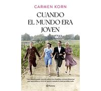 Cuando el mundo era joven (Planeta Internacional)
