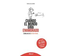 Cuando El Mundo Gira Enamorado: Semblanza De Viktor Frankl