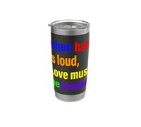 Cuando el odio es fuerte, el amor debe ser más fuerte Rainbow Pride LGBTQ Vaso térmico de acero inoxidable de doble pared