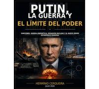CUANDO EL PODER SE DEBILITA - La Rusia de Putin, la guerra en Ucrania y el riesgo de una escalada nuclear: anciones, guerra energética, disuasión ... (Hermínio Cerqueira - Mis libros, como autor)