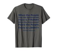 Cuando el Pueblo teme al Gobierno Hay tiranía... Camiseta