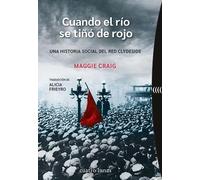 Cuando el río se tiñó de rojo: Una historia social del Red Clydeside (No ficción)