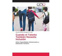 Cuando el Talento También Necesita Inclusión: Altas Capacidades Intelectuales y Educación Inclusiva