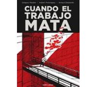 Cuando el trabajo mata