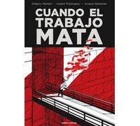 Cuando el trabajo mata | Arnaud Delalande, Gregory Mardon