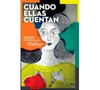 CUANDO ELLAS CUENTAN: Narradoras hispánicas de ambas orillas: 1 (AL BIES)