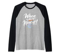 Cuando en Duda, ¡aléjate! | Cita Divertida de Tai Chi Camiseta Manga Raglan