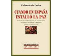 Cuando en España estalló la paz: Galería de condenados tras la Guerra Civil: escritores, periodistas y políticos (Biblioteca de rescate)