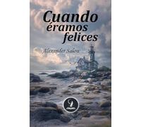 Cuando éramos felices