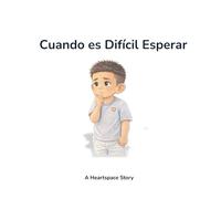 Cuando es Difícil Esperar