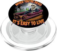 Cuando estás Muerto es fácil Vivir | Halloween filosófico PopSockets PopGrip para MagSafe