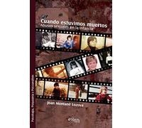 Cuando Estuvimos Muertos. Abusos Sexuales En La Infancia