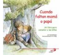 Cuando Faltan Mama O Papa