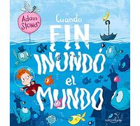 Cuando Fin Inundó El Mundo (ALBUM ILUSTRADO)