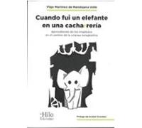 Cuando fui un elefante en una cacharrería