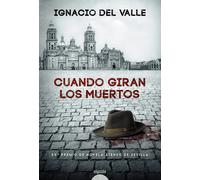 Cuando giran los muertos | Ignacio Del Valle