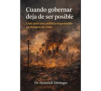 Cuando gobernar deja de ser posible: TOMO I