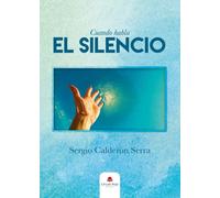 Cuando habla el Silencio (NOVELA)