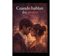 Cuando hablan los gestos