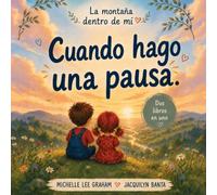 Cuando hago una pausa: La montaña dentro de mí