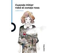Cuando Hitler robó el conejo rosa (SERIE AZUL(+12))
