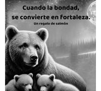 Cuando la bondad, se convierte en fortaleza.: Un regalo de salmón
