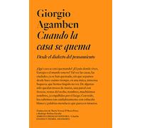 Cuando la casa se quema: Desde el dialecto del pensamiento (ENSAYO Y TEORIA_FILOSOFIA)