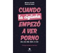 Cuando La Cigüeña Empezó A Ver Porno