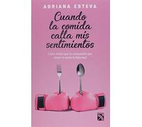 Cuando la comida calla mis sentimiento