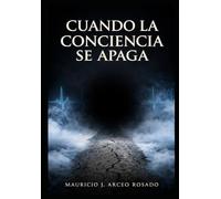 Cuando la conciencia se apaga