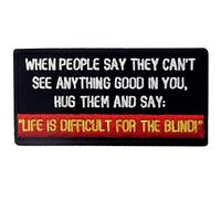 Cuando la gente dice que no puede ver nada bueno en ti Parche Bordado de Aplicación con Plancha