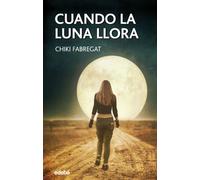 Cuando la Luna llora