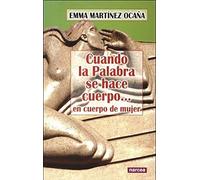 Cuando La palabra se hace Cuerpo: 245 (Espiritualidad)