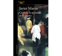 Cuando la sociedad es el tirano | Javier Marías