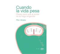 Cuando la vida pesa: Claves para que el estrés no te haga engordar (SALSA)