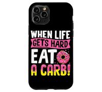 Cuando la vida se pone difícil, come un carbohidrato Carcasa para iPhone 11 Pro