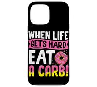 Cuando la vida se pone difícil, come un carbohidrato Carcasa para iPhone 13 Pro Max