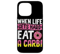Cuando la vida se pone difícil, come un carbohidrato Carcasa para iPhone 14 Pro Max